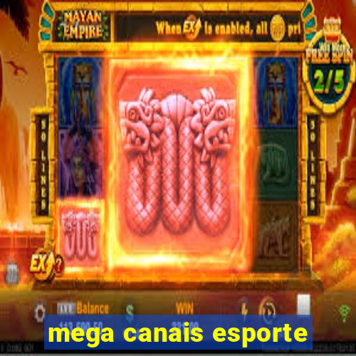 mega canais esporte